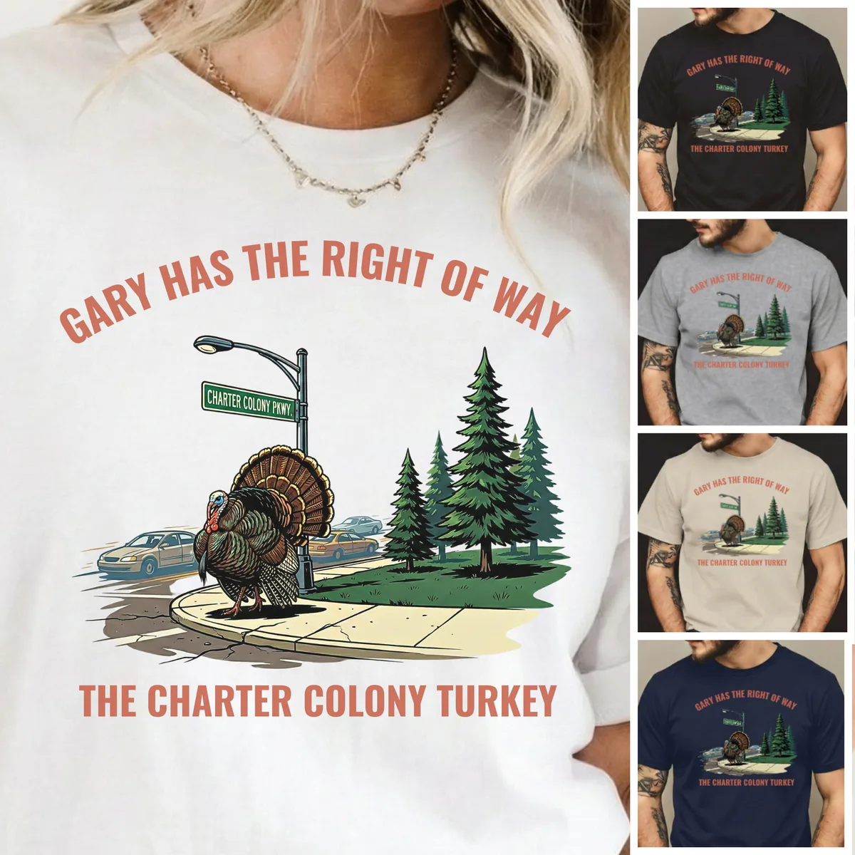 “Gary Has the Right of Way” – Legendary Charter Colony Turkey T-Shirt
